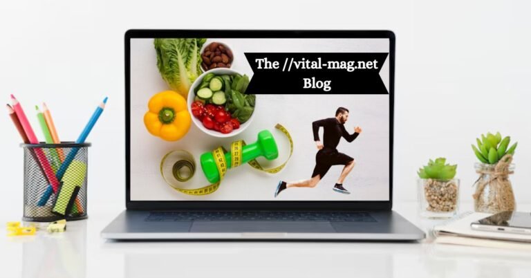 The vital-mag.net Blog Your Hub for Insight